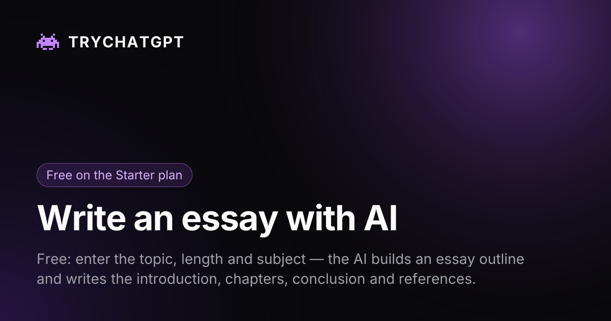 Write an essay with AI online for free — TryChat